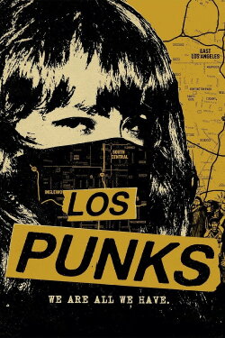 Los Punks: We Are All We Have (2016) Los Punks: We Are All We Have (2016)