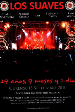 Los Suaves 29 años, 9 meses y 1 día (2010) Los Suaves 29 años, 9 meses y 1 día (2010)