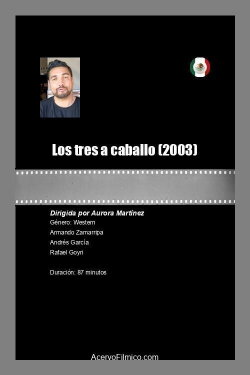 Los tres a caballo (2003)
