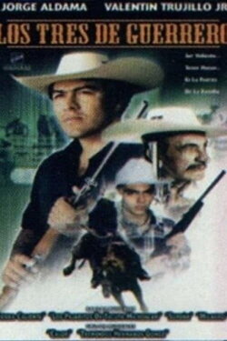 Los tres de guerrero (1999) Los tres de guerrero (1999)