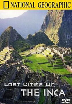 Lost Cities of the Inca (2000) Lost Cities of the Inca (2000)