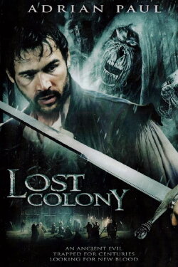 Lost Colony: The Legend of Roanoke (2007) Lost Colony: The Legend of Roanoke (2007)