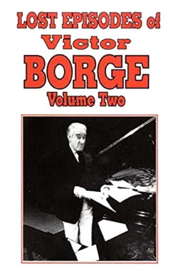 Lost Episodes of Victor Borge - Volume Two (2004) Lost Episodes of Victor Borge - Volume Two (2004)