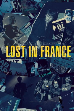 Lost in France (2017) Lost in France (2017)