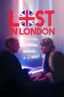 Lost in London (2017) Lost in London (2017)
