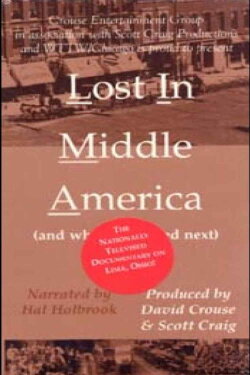 Lost in Middle America (and What Happened Next) (1999) Lost in Middle America (and What Happened Next) (1999)