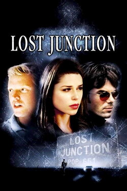 Lost Junction (2003) Lost Junction (2003)