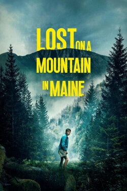 Lost on a Mountain in Maine (2024) Lost on a Mountain in Maine (2024)