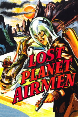 Lost Planet Airmen (1951) Lost Planet Airmen (1951)