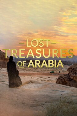 Lost Treasures of Arabia: The Ancient City of Dadan (2023) Lost Treasures of Arabia: The Ancient City of Dadan (2023)