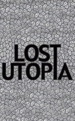 Lost Utopia (2007) Lost Utopia (2007)