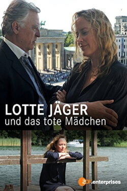 Lotte Jäger und das tote Mädchen (2016) Lotte Jäger und das tote Mädchen (2016)