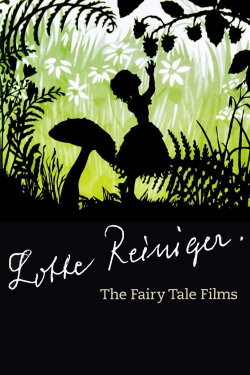 Lotte Reiniger: The Fairy Tale Films (2008) Lotte Reiniger: The Fairy Tale Films (2008)