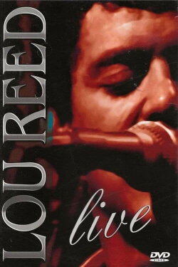 Lou Reed: Live (2007) Lou Reed: Live (2007)