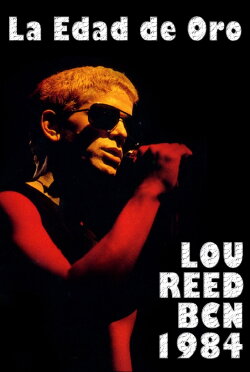 Lou Reed: Live in Barcelona (1984) Lou Reed: Live in Barcelona (1984)