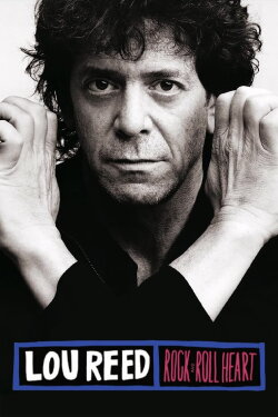 Lou Reed: Rock and Roll Heart (1998)