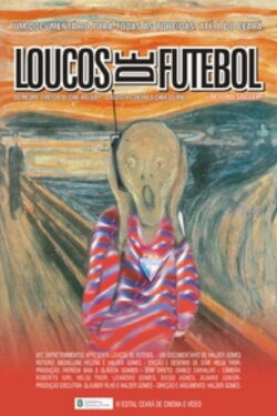 Loucos de Futebol (2008) Loucos de Futebol (2008)