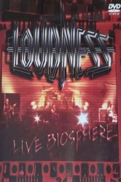 Loudness - Live Biosphere (2003)