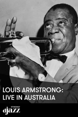 Louis Armstrong: Live in Australia (1964) Louis Armstrong: Live in Australia (1964)