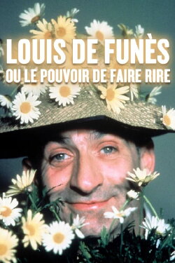 Louis de Funès ou le pouvoir de faire rire (2003) Louis de Funès ou le pouvoir de faire rire (2003)