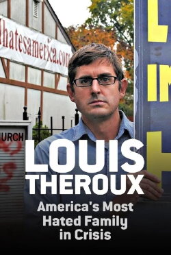 Louis Theroux: America's Most Hated Family in Crisis (2011)