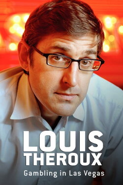 Louis Theroux: Gambling in Las Vegas (2007) Louis Theroux: Gambling in Las Vegas (2007)