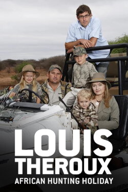 Louis Theroux's African Hunting Holiday (2008) Louis Theroux's African Hunting Holiday (2008)
