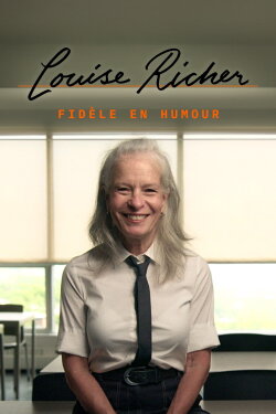 Louise Richer : Fidèle en humour (2023) Louise Richer : Fidèle en humour (2023)