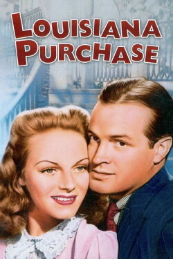 Louisiana Purchase (1941) Louisiana Purchase (1941)