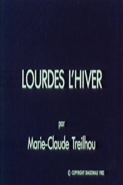 Lourdes l'hiver (1981) Lourdes l'hiver (1981)