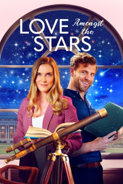 Love Amongst the Stars (2022) Love Amongst the Stars (2022)