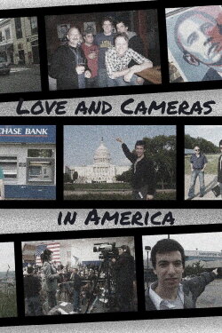 Love and Cameras in America (2009) Love and Cameras in America (2009)
