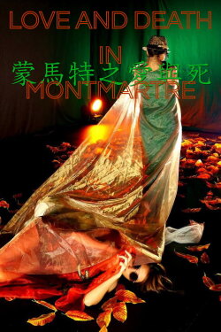 Love and Death in Montmartre (2019) Love and Death in Montmartre (2019)