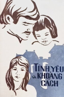 Love and Distance (1984) Love and Distance (1984)