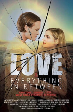 Love & Everything in Between (2017) Love & Everything in Between (2017)