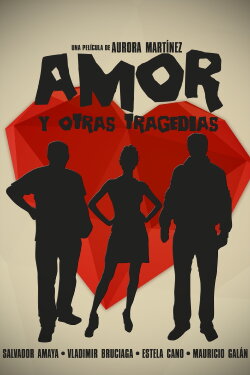 Love and Other Tragedies (2015) Love and Other Tragedies (2015)