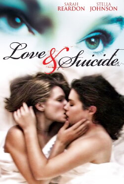Love & Suicide (2006) Love & Suicide (2006)
