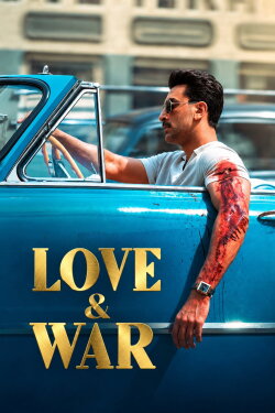 Love & War (2027) Love & War (2027)