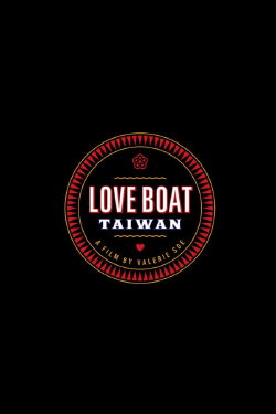 Love Boat: Taiwan (2019) Love Boat: Taiwan (2019)