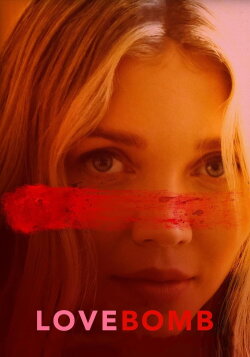 Love Bomb (2024) Love Bomb (2024)