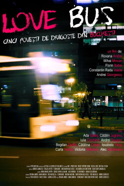 Love Bus: Five Love Stories from Bucharest (2014) Love Bus: Five Love Stories from Bucharest (2014)