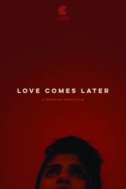 Love Comes Later (2015) Love Comes Later (2015)