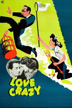 Love Crazy (1941) Love Crazy (1941)