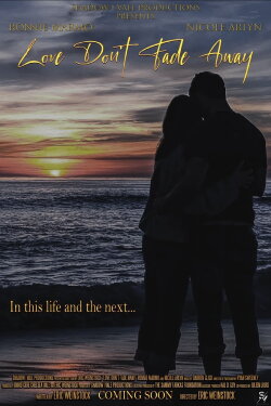 Love Don’t Fade Away (2023) Love Don’t Fade Away (2023)