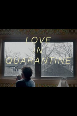 Love in Quarantine (2020) Love in Quarantine (2020)