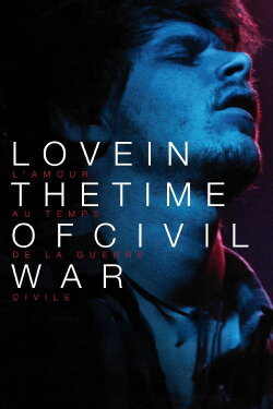 Love in the Time of Civil War (2014) Love in the Time of Civil War (2014)