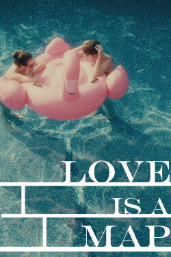 Love Is a Map (2022) Love Is a Map (2022)