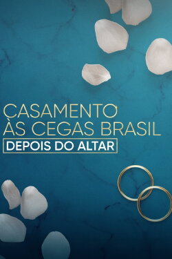 Love Is Blind Brazil: After the Altar (2023)