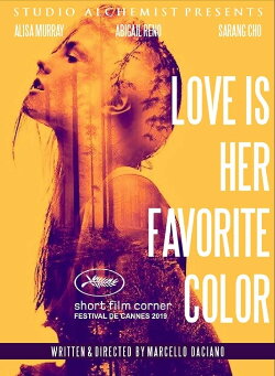 Love Is Her Favorite Color (2019) Love Is Her Favorite Color (2019)