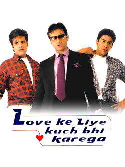 Love Ke Liye Kuch Bhi Karega (2001) Love Ke Liye Kuch Bhi Karega (2001)